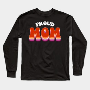 Proud Mom Lesbian Pride Long Sleeve T-Shirt